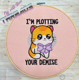 DIGITAL DOWNLOAD Plotting Your Demise Kitty Mature 4 SIZES INCLUDED