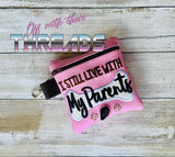 DIGITAL DOWNLOAD 5x5 Applique Still Live With My Parents Poo Bag Zippered Bag and 4x4 Stand Alone