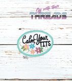 DIGITAL DOWNLOAD Floral Calm Yourself Patch 3 SIZES INCLUDED