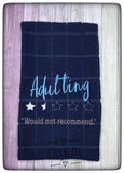 DIGITAL DOWNLOAD Adulting Not Recommended Design 4 Sizes