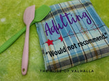 DIGITAL DOWNLOAD Adulting Not Recommended Design 4 Sizes