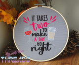 DIGITAL DOWNLOAD ITH It Takes Two To Make A Day Go Right Design Set 3 SIZES INCLUDED