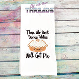 DIGITAL DOWNLOAD Politics or Pie Applique and Fill Options Included 3 SIZES INCLUDED