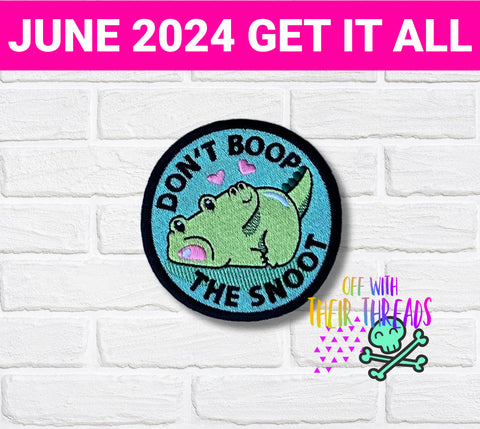 DIGITAL DOWNLOAD Don't Boop The Snoot Alligator Patch 3 SIZES INCLUDED JUNE 2024 MATURE MYSTERY BUNDLE