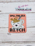 DIGITAL DOWNLOAD Spill The Tea Patch 3 SIZES INCLUDED