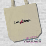 DIGITAL DOWNLOAD I Am Enough 9 SIZES