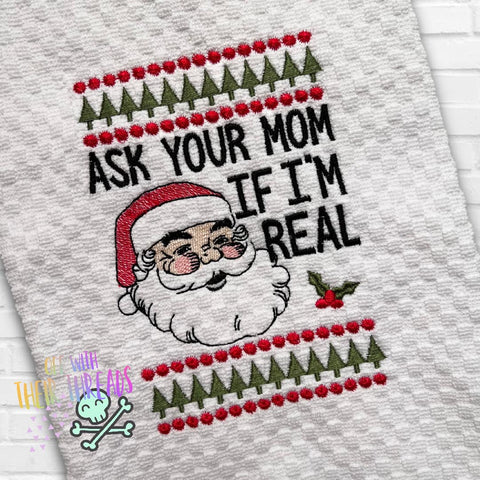 DIGITAL DOWNLOAD Ask Your Mom If I'm Real Sketchy Santa 4 SIZES INCLUDED