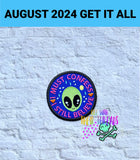 DIGITAL DOWNLOAD I Still Believe Alien Patch 3 SIZES INCLUDED