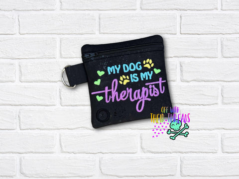 DIGITAL DOWNLOAD 5x5 My Dog Is My Therapist Poo Bag Holder