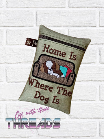 DIGITAL DOWNLOAD ITH Applique Home Is Where The Dog Is Zipper Bag Lined and Unlined