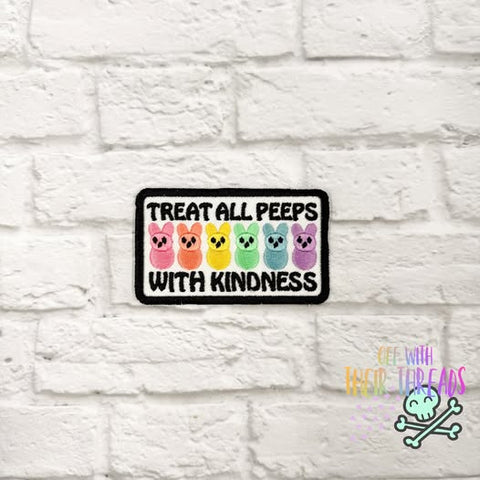 DIGITAL DOWNLOAD Treat All Peeps With Kindness Patch 3 SIZES INCLUDED