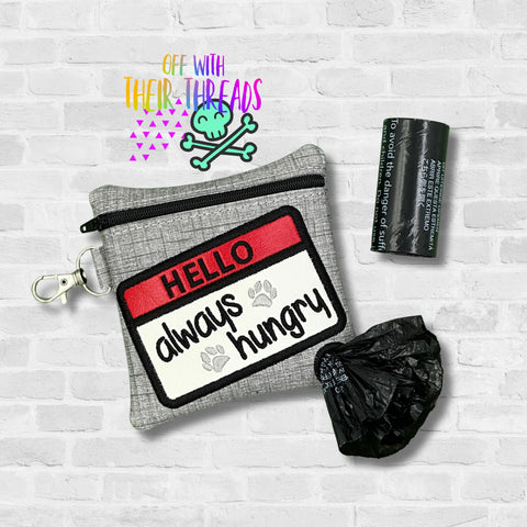 DIGITAL DOWNLOAD 5x5 Hello! I Am Always Hungry Dog Poo Bag Holder