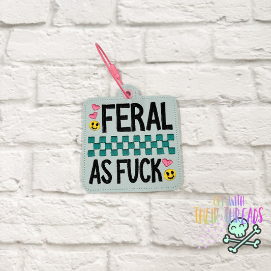DIGITAL DOWNLOAD Feral As Fuck Bag Tag Bookmark Ornament