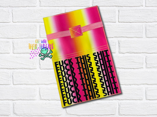 DIGITAL DOWNLOAD Fuck This Shit A6 Notebook Cover