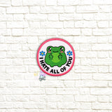 DIGITAL DOWNLOAD I Hate You All Froggo Patch 3 SIZES INCLUDED