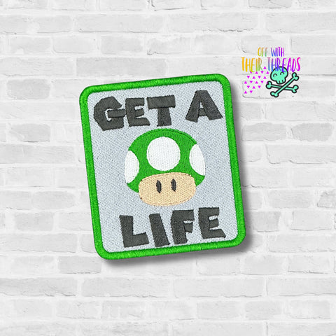 DIGITAL DOWNLOAD Get A Life Patch 3 SIZES INCLUDED