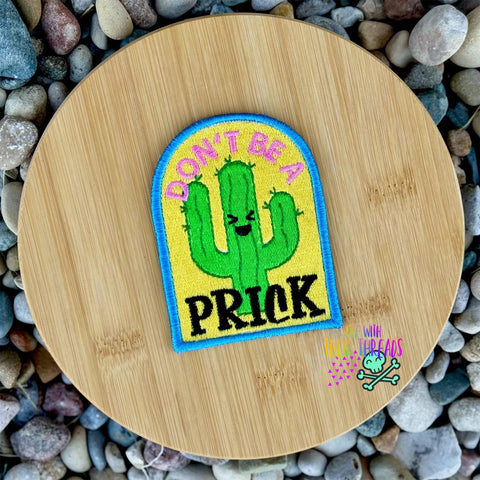 DIGITAL DOWNLOAD Don't Be A Prick Patch 3 SIZES INCLUDED