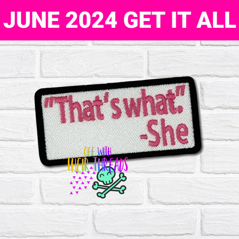 DIGITAL DOWNLOAD That's What She Said Patch 3 SIZES INCLUDED
