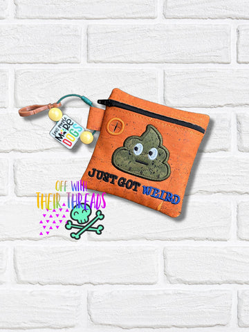 DIGITAL DOWNLOAD 5x5 Applique Shit Just Got Weird Dog Poo Bag Holder