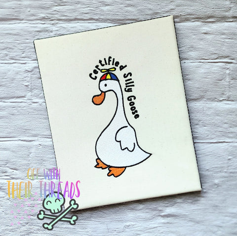 DIGITAL DOWNLOAD Certified Silly Goose 6 SIZES INCLUDED