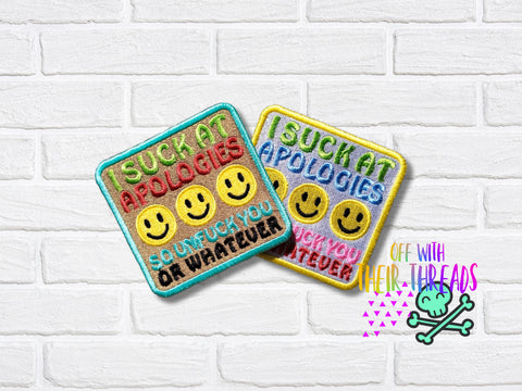 DIGITAL DOWNLOAD I Suck At Apologies Patch 3 SIZES INCLUDED