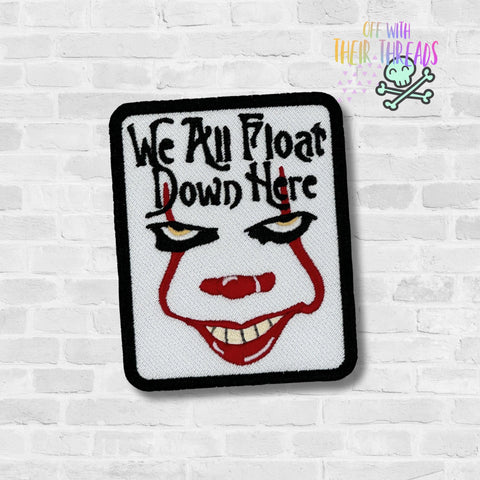 DIGITAL DOWNLOAD We All Float Patch 3 SIZES INCLUDED FEBRUARY 2024 SPOOKY MYSTERY