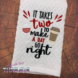 DIGITAL DOWNLOAD ITH It Takes Two To Make A Day Go Right Design Set 3 SIZES INCLUDED