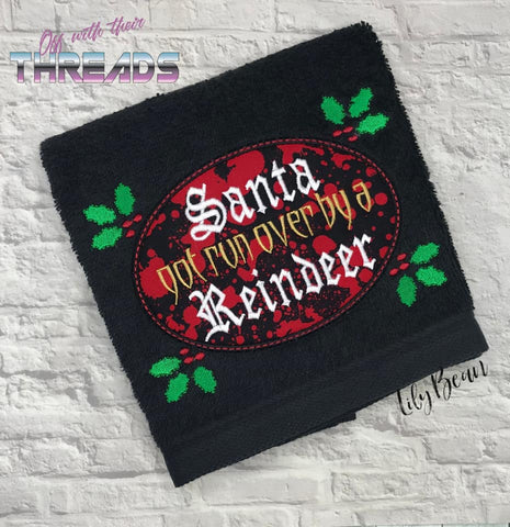 DIGITAL DOWNLOAD Santa Got Run Over By A Reindeer Applique 3 SIZES INCLUDED