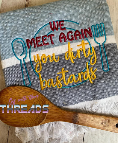 DIGITAL DOWNLOAD We Meet Again You Dirty Dishes 5 SIZES INCLUDED