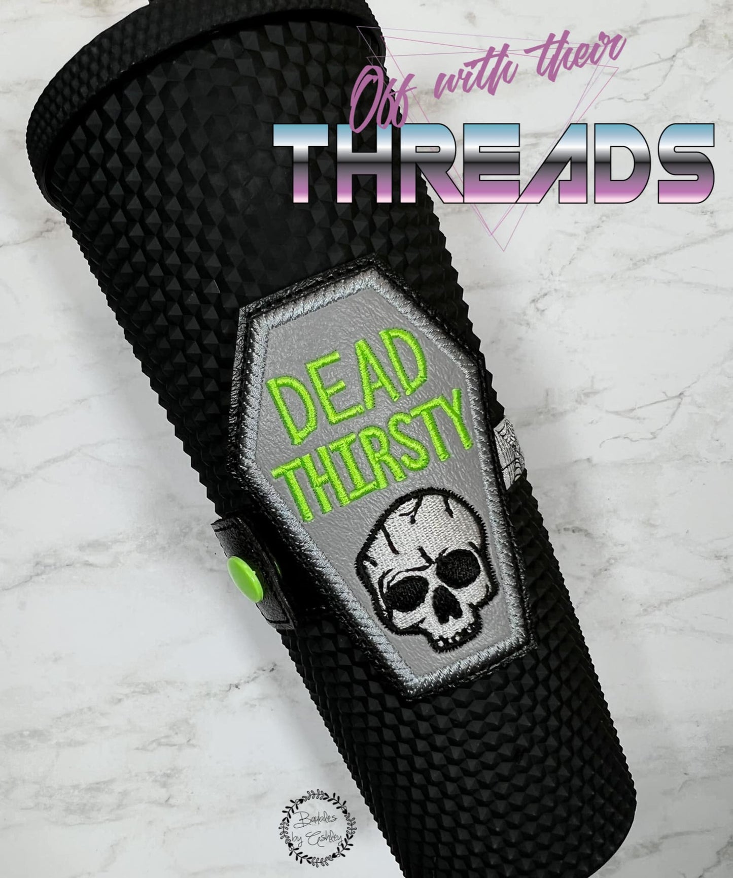 DIGITAL DOWNLOAD 4x4 Applique Coffin Dead Thirsty Bottle Band
