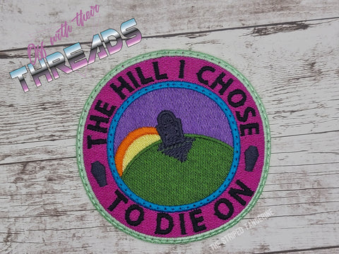 DIGITAL DOWNLOAD The Hill I Chose Patch 3 SIZES INCLUDED 2 OPTIONS INCLUDED