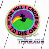 DIGITAL DOWNLOAD The Hill I Chose Patch 3 SIZES INCLUDED 2 OPTIONS INCLUDED