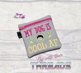 DIGITAL DOWNLOAD My Dog Is Cool AF Poo Bag and Stand Alone