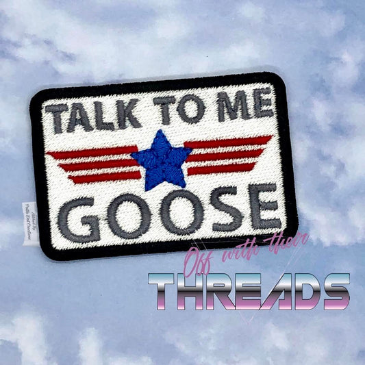 DIGITAL DOWNLOAD Talk To Me Goose Patch 3 SIZES INCLUDED