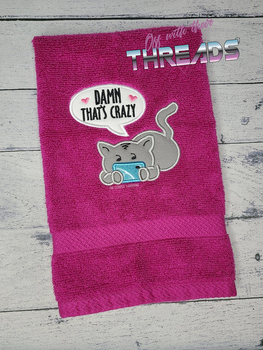DIGITAL DOWNLOAD Damn That's Crazy Cat on Phone Design 4 SIZES INCLUDED