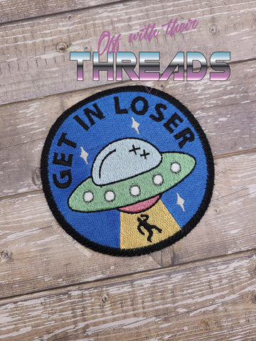 DIGITAL DOWNLOAD Get In Loser Patch 3 SIZES