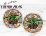 DIGITAL DOWNLOAD This Is The Way Coffee and Tea Coaster Set