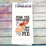 DIGITAL DOWNLOAD Burn The Patriarchy Not The Pie 3 SIZES INCLUDED APPLIQUE AND SKETCH FILL OPTIONS