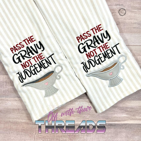 DIGITAL DOWNLOAD Pass The Gravy Not The Judgement Embroidery Design 4 SIZES INCLUDED APPLIQUE AND FILL OPTIONS INCLUDED