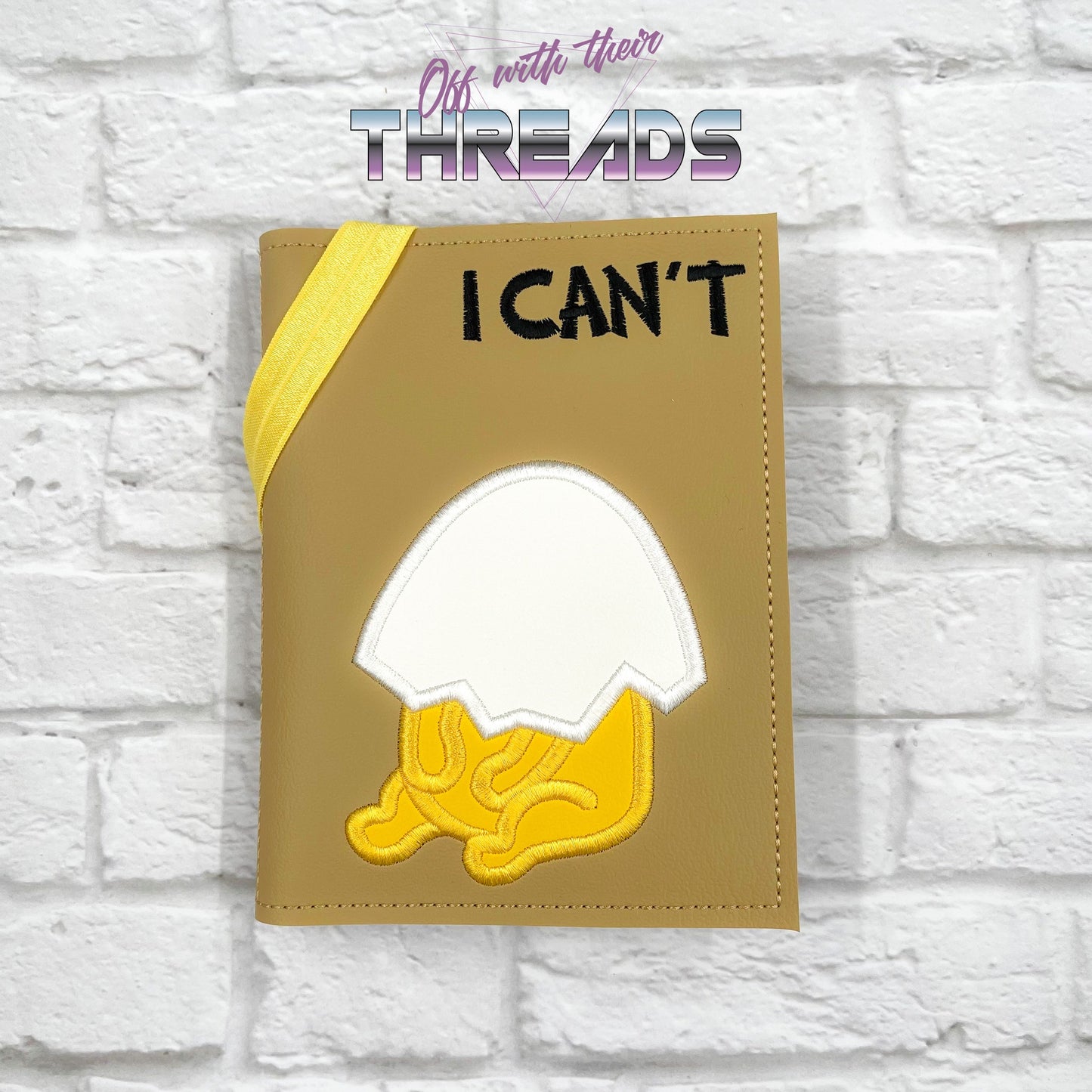 DIGITAL DOWNLOAD Applique Can't Egg A6 Notebook Cover