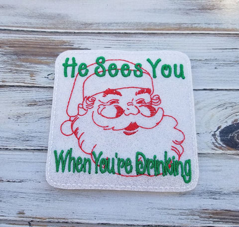 4x4 DIGITAL DOWNLOAD He Sees You When You're Drinking Coaster