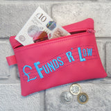 DIGITAL DOWNLOAD 5x7 Funds Are Low Zippered Bag
