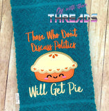 DIGITAL DOWNLOAD Politics or Pie Applique and Fill Options Included 3 SIZES INCLUDED